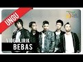 Ungu - Bebas (Video Lirik)