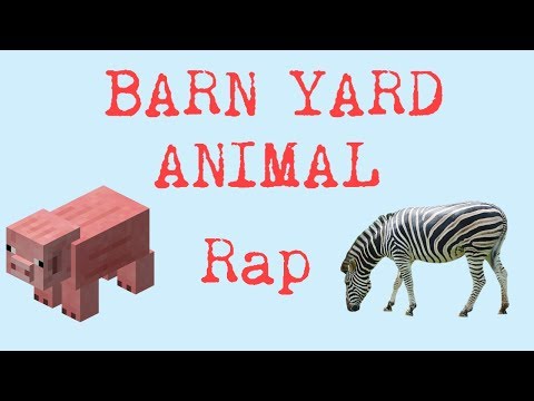 BARN YARD ANIMAL RAP (PIG AND ZEBRA EDITION)