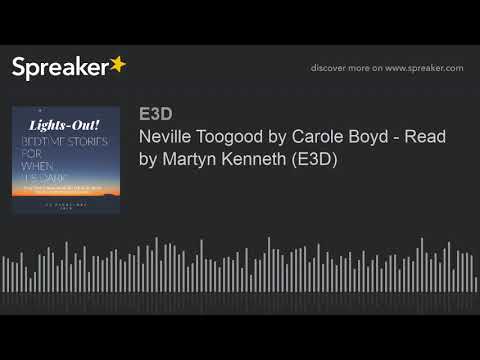 Neville Toogood by Carole Boyd - Read by Martyn Kenneth (E3D)