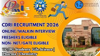 CDRI Recruitment 2026 | UG/PG | Walk-in/Online Interview | Freshers | Non-NET/GATE