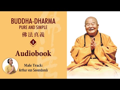 Buddha-Dharma: Pure and Simple 1 Audiobook 佛法真義1英文版 有聲書 —Male Track_Arthur Van Sevendonck