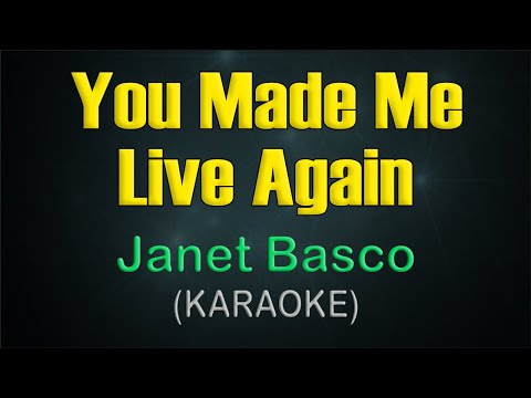 YOU MADE ME LIVE AGAIN / KARAOKE - Janet Basco