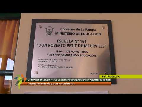 (4° parte)Centenario Escuela N° 161 Don Roberto Petit de Meurville. Agustoni, La Pampa