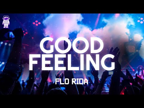 Flo Rida - Good Feeling // Lyrics