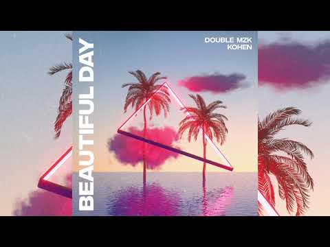 Double MZK, Kohen - Beautiful Day