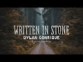 Dylan Conrique Written In Stone Lyric Video