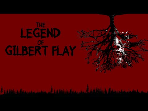 The Legend of Gilbert Flay - Trailer
