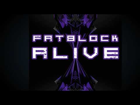 FATBLOCK - Alive [Original Mix]