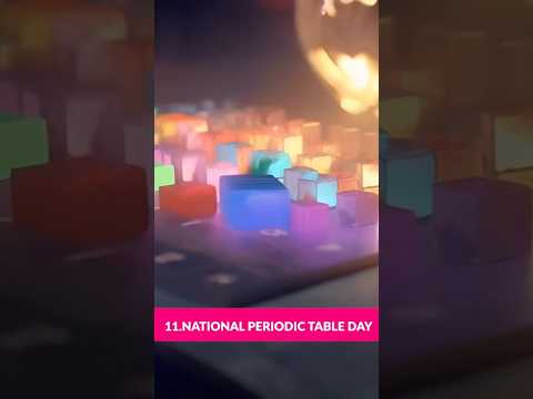 全國元素週期表日 - 2 月 7 日（NATIONAL PERIODIC TABLE DAY- February 7）