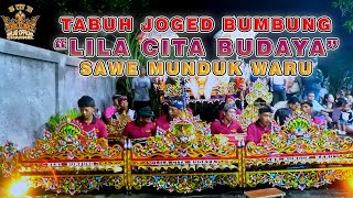 Download lagu LILA CITA BUDAYA  Link.Sawe Munduk Waru mp3