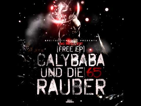 Calyba - Calybaba & die 65 Räuber Free Ep 2010 Volle Länge