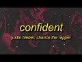 Justin Bieber - Confident (sped up) Lyrics ft. Chance The Rapper | focused i'm focused