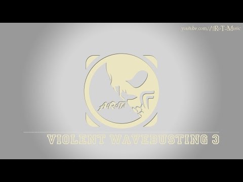 Violent Wavebusting 3 by Niklas Ahlström - [Beats Music]