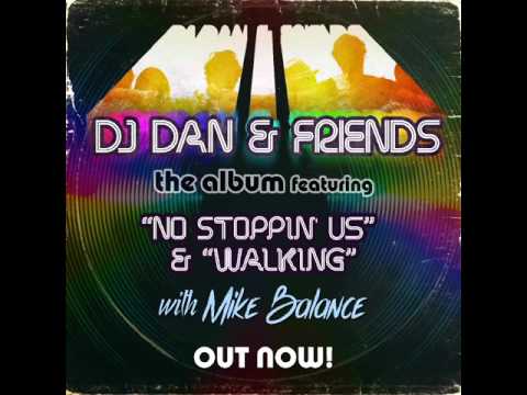 DJ Dan, Mike Balance - Walking