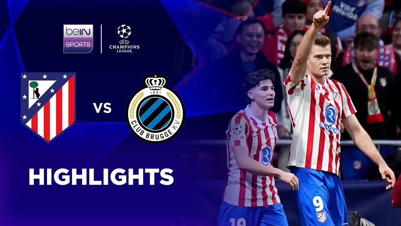 แอตเลติโก มาดริด 4-1 คลับ บรูช (สกอร์รวม 7-4) | ไฮไลต์ ยูฟ่า แชมเปี้ยนส์ ลีก Champions League 25/26