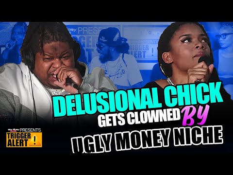 Delusional Chick Gets Clowned By Ugly Money Niche
