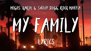 Migos, KAROL G, Snoop Dogg &amp; Rock Mafia –My Family | addams family ending song lyrics(Lyrics, Letra)