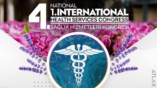 1. Uluslararası/4. Ulusal Sağlık Hizmetleri Kongresi (INHSC2022) - 3. Oturum
