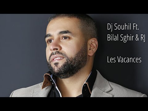 Bilal Sghir & Rj Ft. DJ Souhil -Les Vacances [Officiel Audio] with lyrics