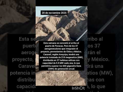 Perú recibe 37 aerogeneradores para parque eólico Caravelí, Arequipa