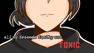 Download lagu 'all my family are toxic...' [•] vent ? mp3