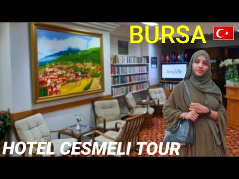 Hotel em Bursa | Cesmeli Hotel | Tour de hotel | Bursa | Turquia...
