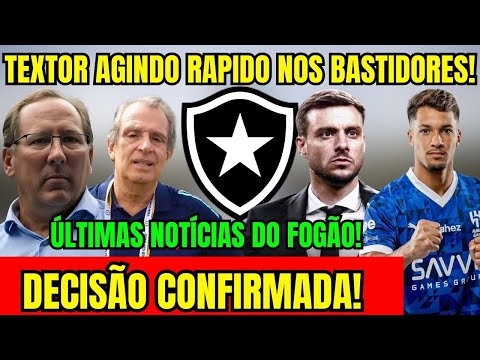URGENT! DECISION CONFIRMED! WRITER ACTING QUICKLY BEHIND THE SCENES! LATEST NEWS FROM BOTAFOGO!