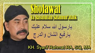 Download lagu Sholawat Ya Rosululloh Salamun 'Alaik oleh KH. Syarif Rahmat RA, SQ, MA mp3 Download lagu Sholawat Ya Rosululloh Salamun 'Alaik oleh KH. Syarif Rahmat RA, SQ, MA mp3