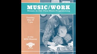 Discussion Panel - &quot;Music As Work&quot; - Birthplace of Country Music Museum