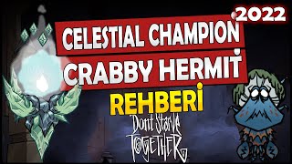 CELESTIAL CHAMPION ve CRABBY HERMIT REHBERİ | Eye of the Storm DST (2022)