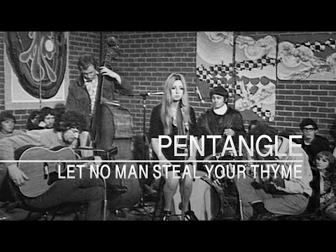 Let No Man Steal Your Thyme - The Pentangle