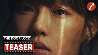 The Door Lock (2021) 门锁 - Movie Teaser Trailer - Far East Films