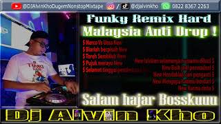 Download lagu Dj Alvin Kho V2 Funky Remix Hard Malaysia Anti Dro... mp3