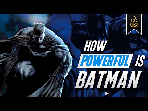 BATMAN IS MORE POWERFUL THAN YOU THINK