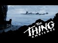 The Thing (1982) | Ambient Soundscape