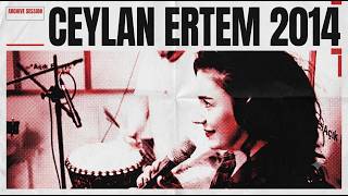 11. Radyo Şenliği, 2014: Ceylan Ertem