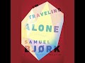 I'm Traveling Alone by Samuel Bjork | Full Audiobook