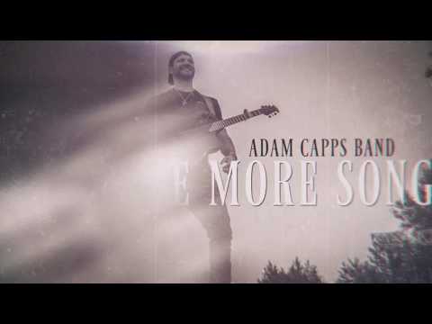 Adam Capps- One More Song (Lyric Video)