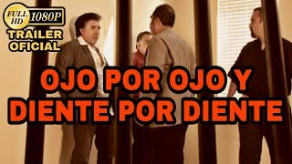 Ojo por Ojo y Diente Por Diente - La Ley Del Talion (Trailer) © 2010 Producciones Montiel