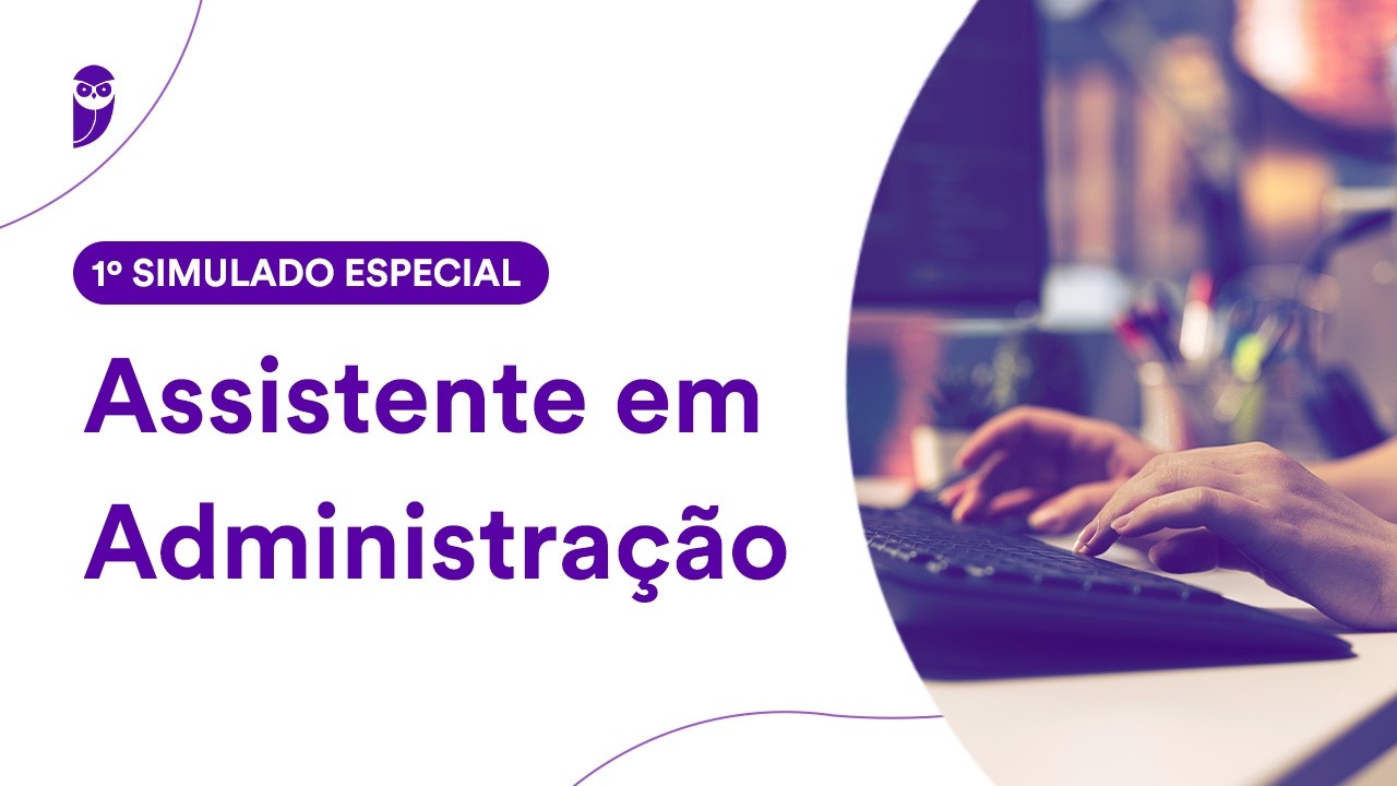 1º Simulado Especial para Assistente em Administração Correção