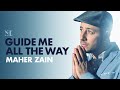 Maher Zain Guide Me All The Way Official Lyric Video