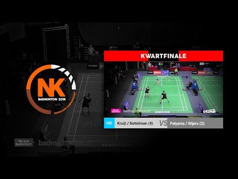 Kruijt / Nottelman vs Palyama / Wijers (MD, KWARTFINALE) - NK Badminton 2018