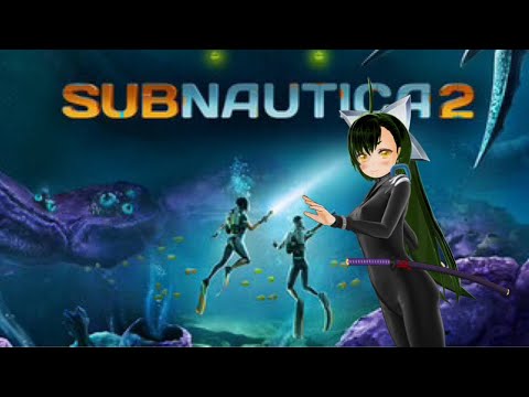 【サブノーティカ2】完全初見 海で癒されたいと思いましたでござる【Vtuber/鳥飼みやこ】※ネタバレ注意