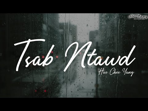 Tsab Ntawd - Hue Chee Yang