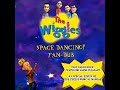 The Wiggles Space Dancing Fan Dub Soundtrack Full Album