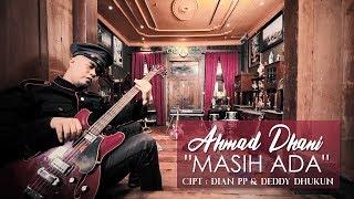 Download lagu Ahmad Dhani - Masih Ada mp3 Download lagu Ahmad Dhani - Masih Ada mp3