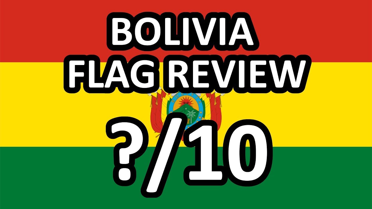 Bolivia Flag Review
