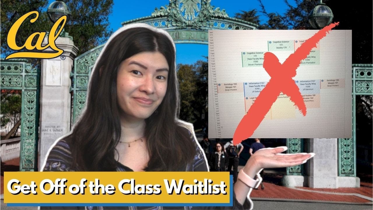 UC BERKELEY CLASS WAITLIST ADVICE: tips to get off the waitlist, how it works, app to track classes