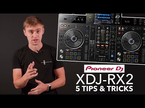 Pioneer XDJ RX2 - 5 Tips & Tricks (+ Mixing Ideas for DJs)