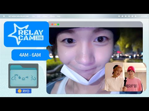 ⏱ RYO : 4AM-6AM | NCT WISH 24hr RELAY CAM